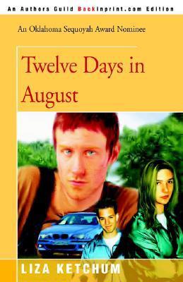 Twelve days in August