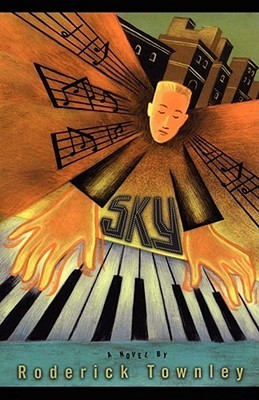 Sky  : a novel in three sets and an encore