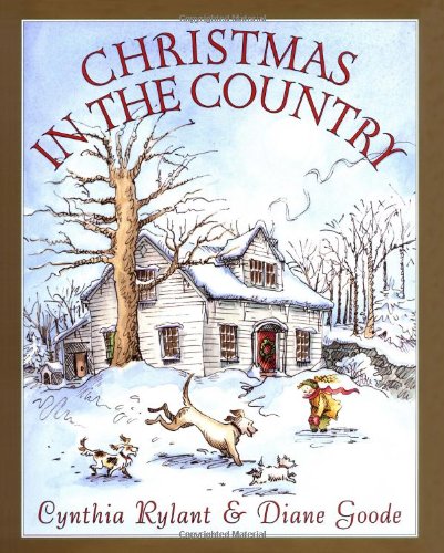 Christmas In The Country  : Illustrations by Diane Goode