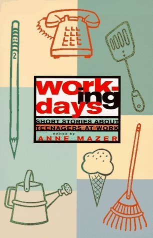Working days  : stories about teenagers at work