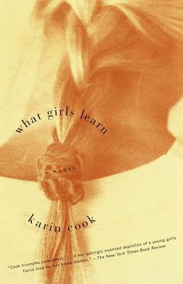 What girls learn  : a novel