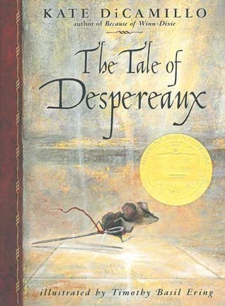 The tale of Despereaux  : being the story of a mouse, a princess, some soup, and a spool of thread