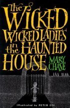 The Wicked Wicked Ladies In The Haunted House