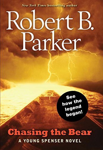 Chasing the bear : a young Spenser novel