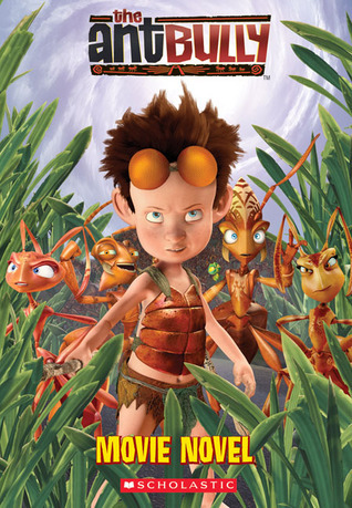 The ant bully  : movie novel
