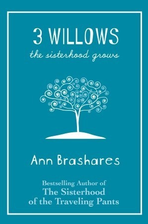 3 willows : the sisterhood grows