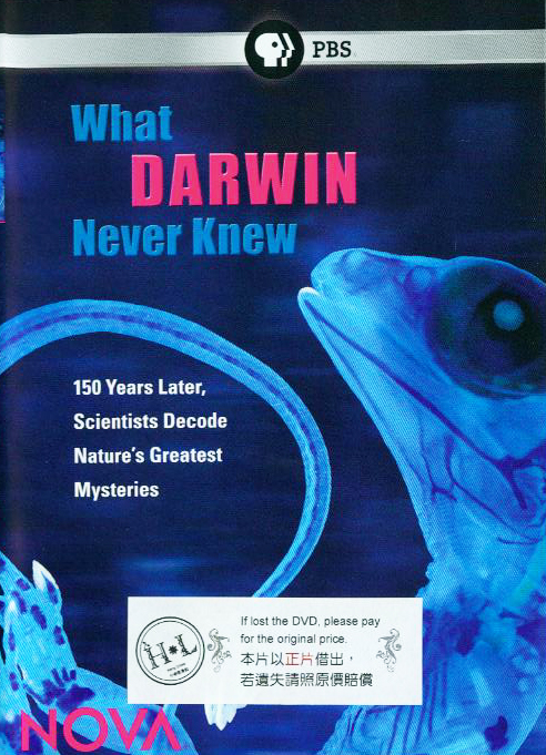 What Darwin never knew directed by John Rubin ... [et al.]