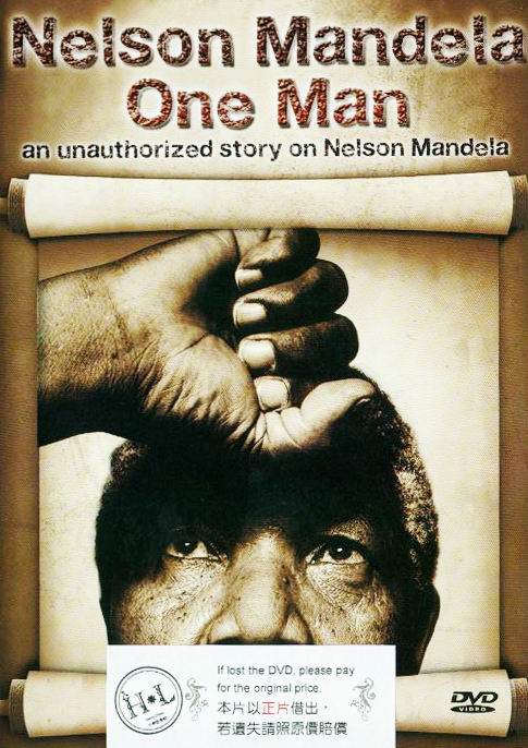永遠的領袖 : Nelson Mandela : one man : n unauthorized story on Nelson : 曼德拉