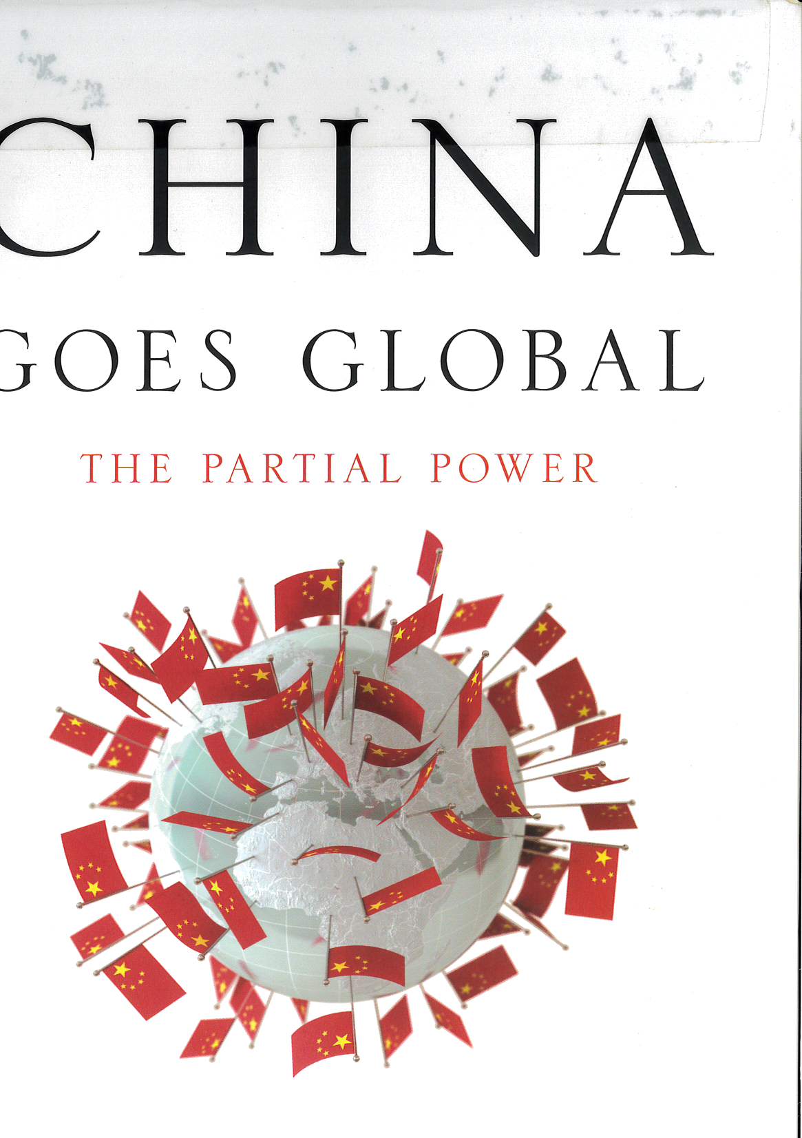 China goes global  : the partial power