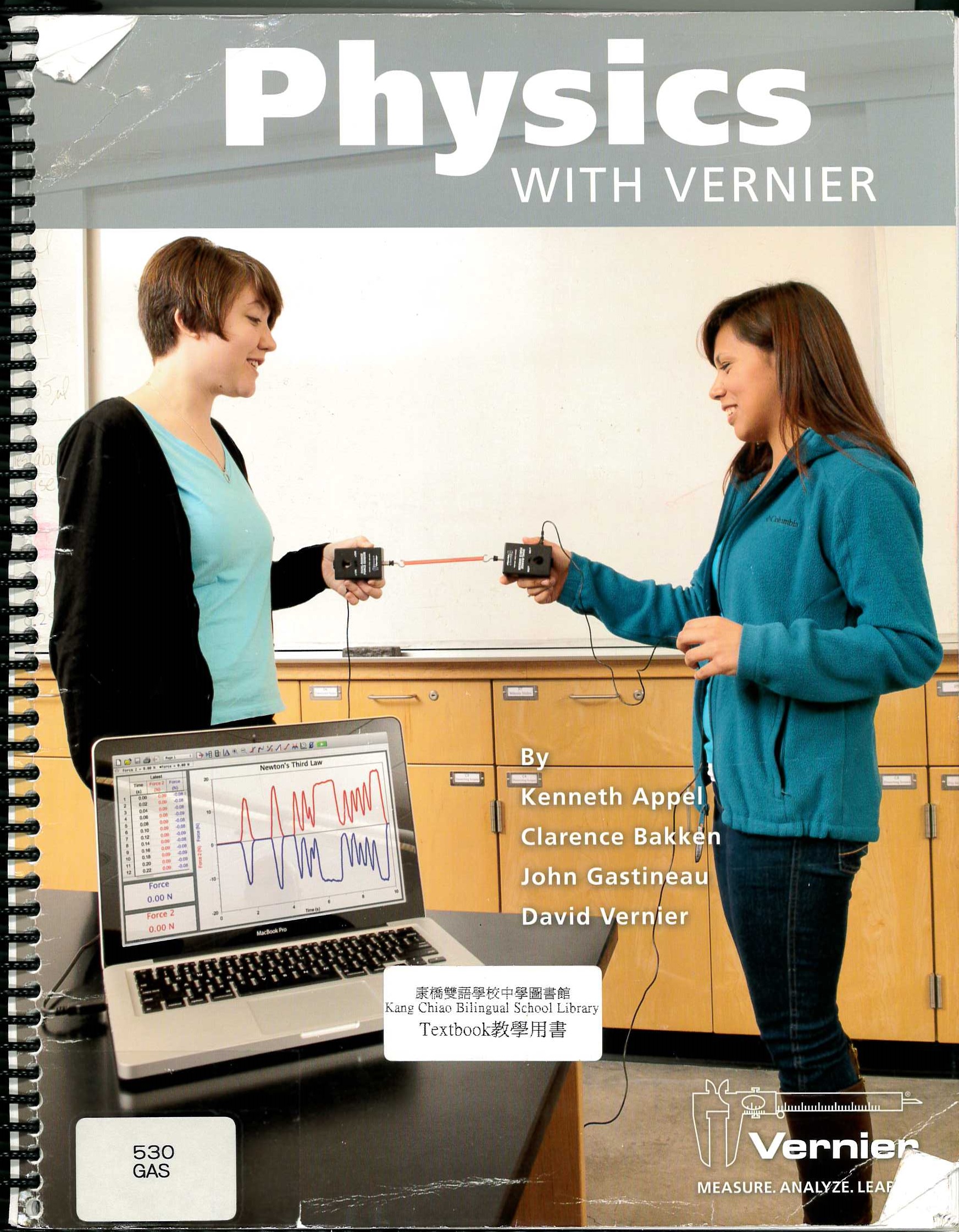 Physics with Vernier  : physics experiments using Vernier sensors