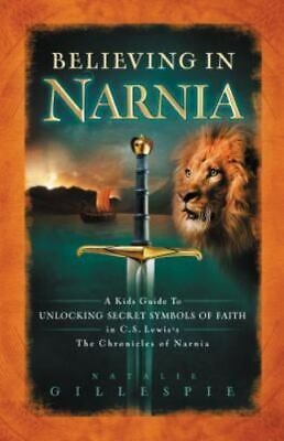 Believing in Narnia  : a kid