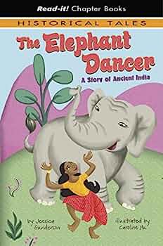 The elephant dancer  : a story of Ancient India