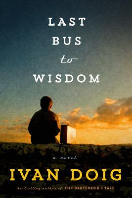 Last bus to wisdom : [a novel]
