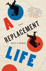 A replacement life : a novel