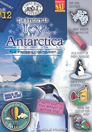 The Mystery in icy Antarctica : the frozen continent