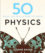 Physics : 50 ideas you really need to know