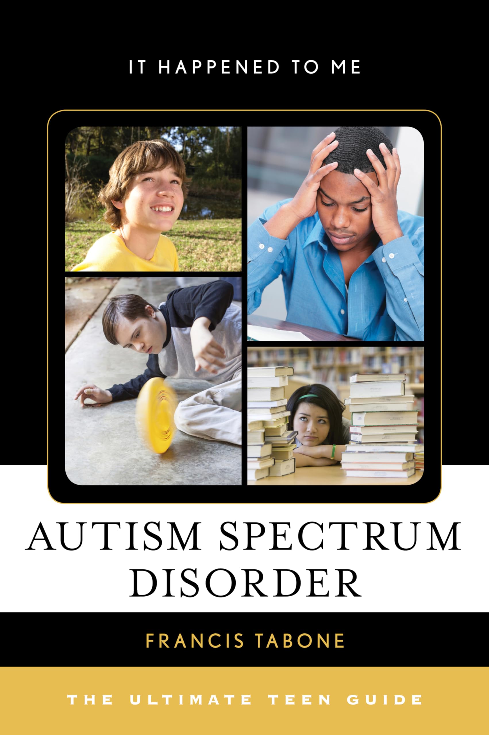 Autism spectrum disorder : the ultimate teen guide