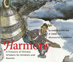 Harmony  : a treasury of Chinese wisdom for childrenand parents