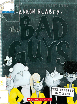 The Bad Guys in the baddest day ever
