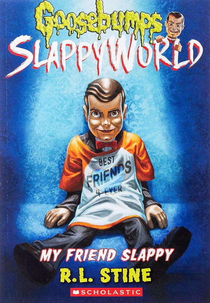 My friend Slappy