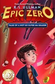 Epic zero(1) : tales of a not-so-super 6th grader