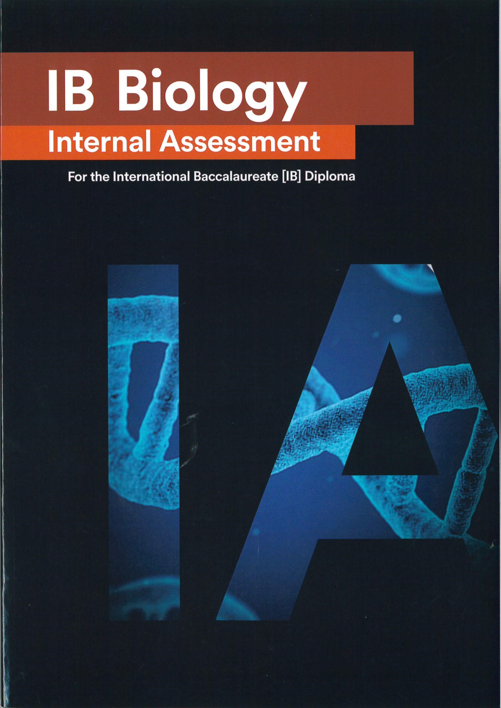 IB biology : internal assessment : for the international baccalaureate diploma