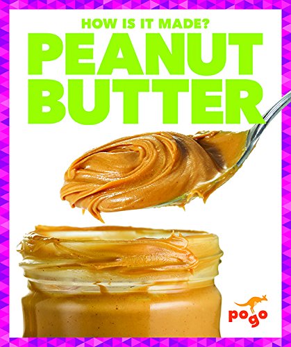 Peanut butter : how is it made?