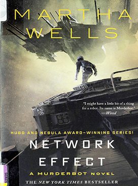 Network effect : a Murderbot novel