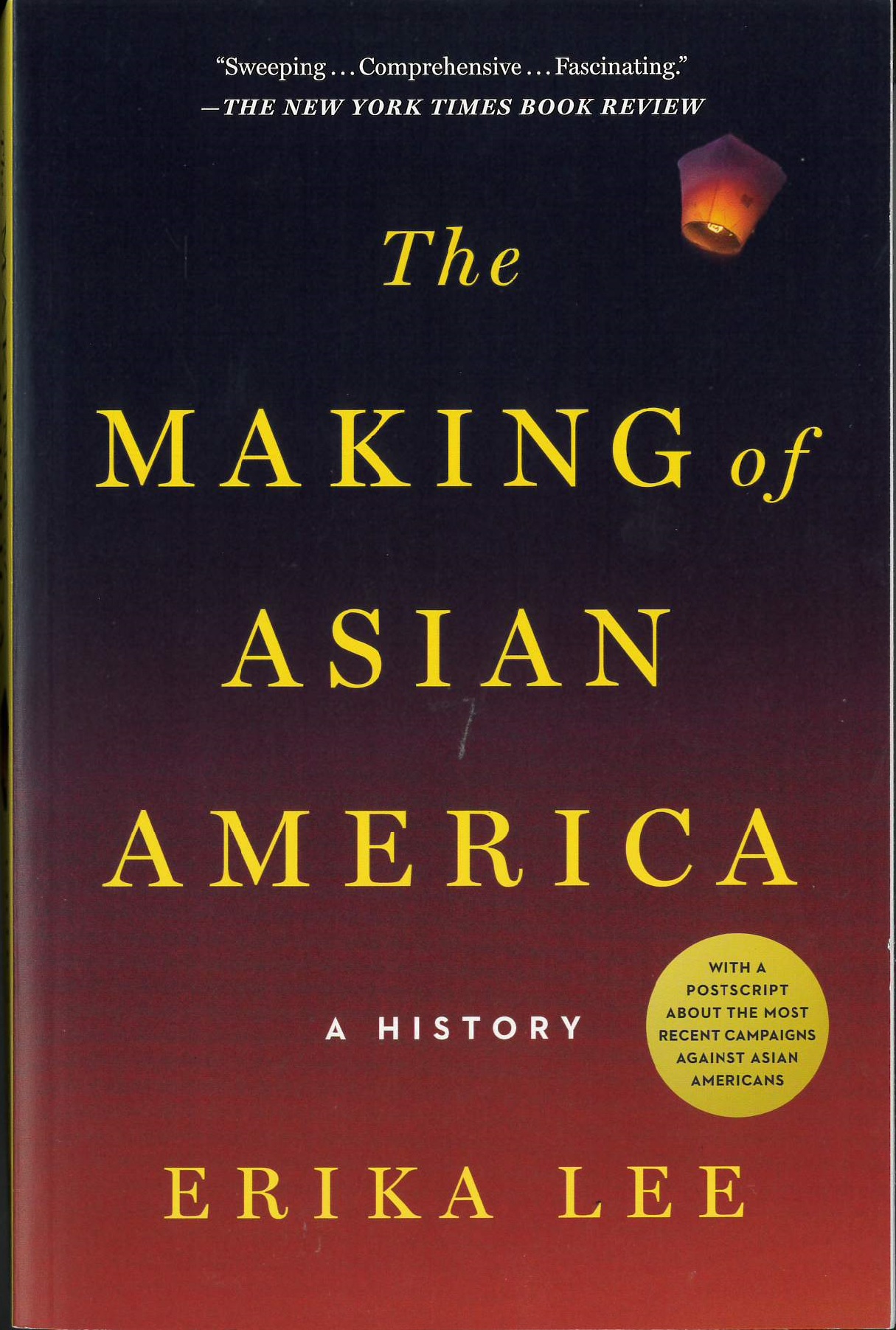 The making of Asian America : a history