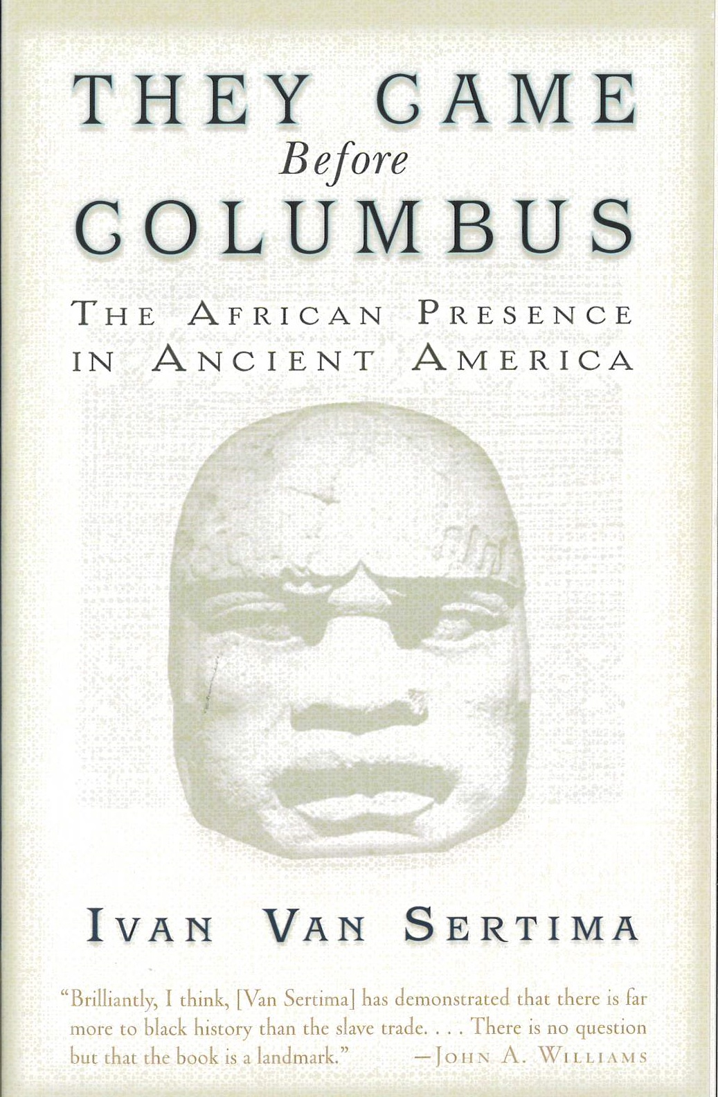 They came before Columbus : the African presence in ancient America