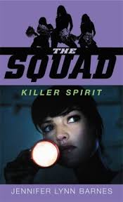 The squad [2] : killer spirit