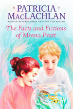 The Facts and Fictions of Minna Pratt  : Patricia MacLachlan