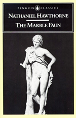 The marble faun  : or, The romance of Monte Beni