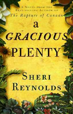 A gracious plenty  : a novel