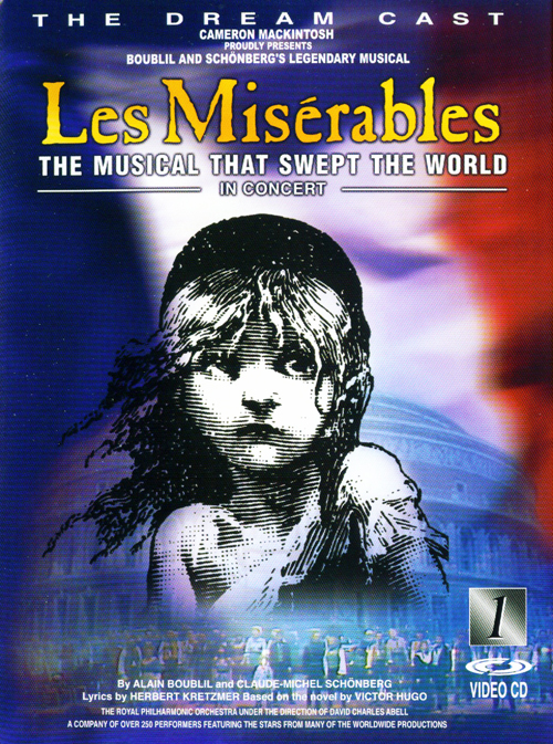 悲慘世界音樂劇 = : bLes Miserables : The musical that swept the world in concert : 十周年紀念演唱會