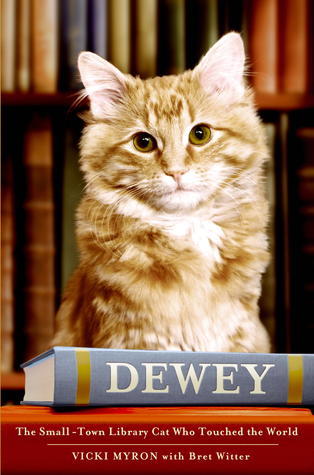 Dewey  : the small-town library cat who touched the world