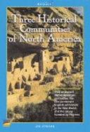 Three historical communities of north America