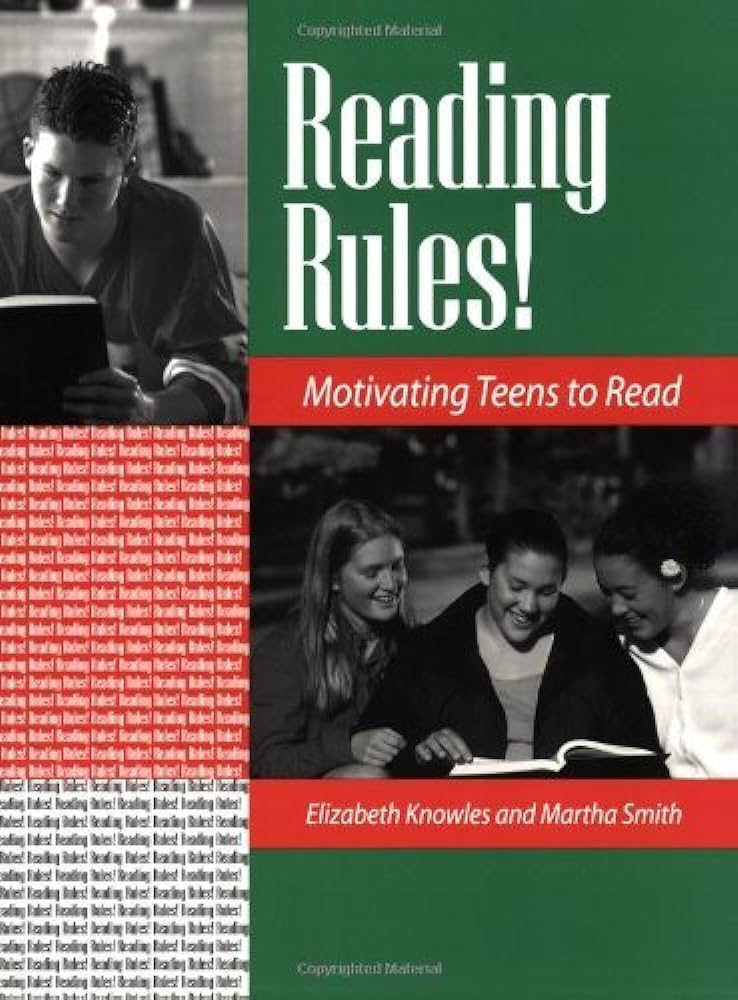Reading rules! : motivating teens to read