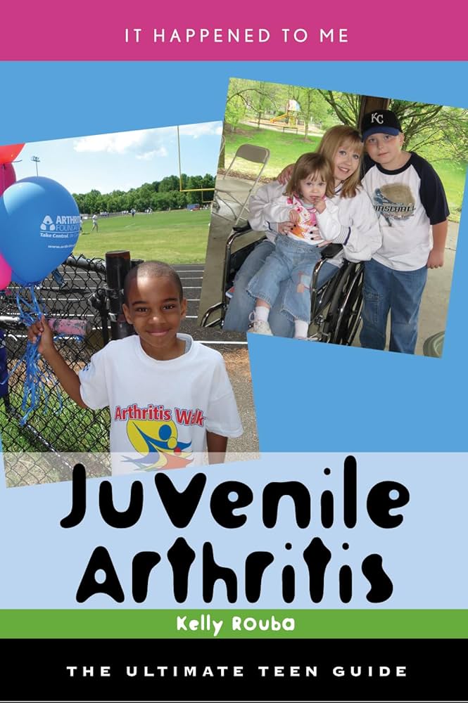 Juvenile arthritis : the ultimate teen guide