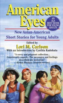 American eyes  : new Asian-American short stories for young adults