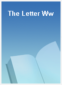 The Letter Ww