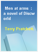 Men at arms  : a novel of Discworld