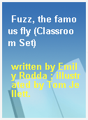 Fuzz, the famous fly (Classroom Set)