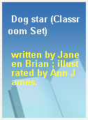 Dog star (Classroom Set)