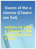 Queen of the universe (Classroom Set)