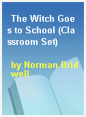 The Witch Goes to School (Classroom Set)