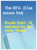 The BFG  (Classroom Set)