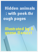 Hidden animals  : with peek-through pages