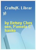 Crafts(K. Library)