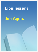 Lion lessons